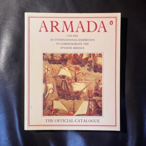 【二手外版书】展览：西班牙舰队 ARMADA 1588-1988 AN INTERNATIONAL EXHIBITION TO COMMEMORATE THE SPANISH ARMADA